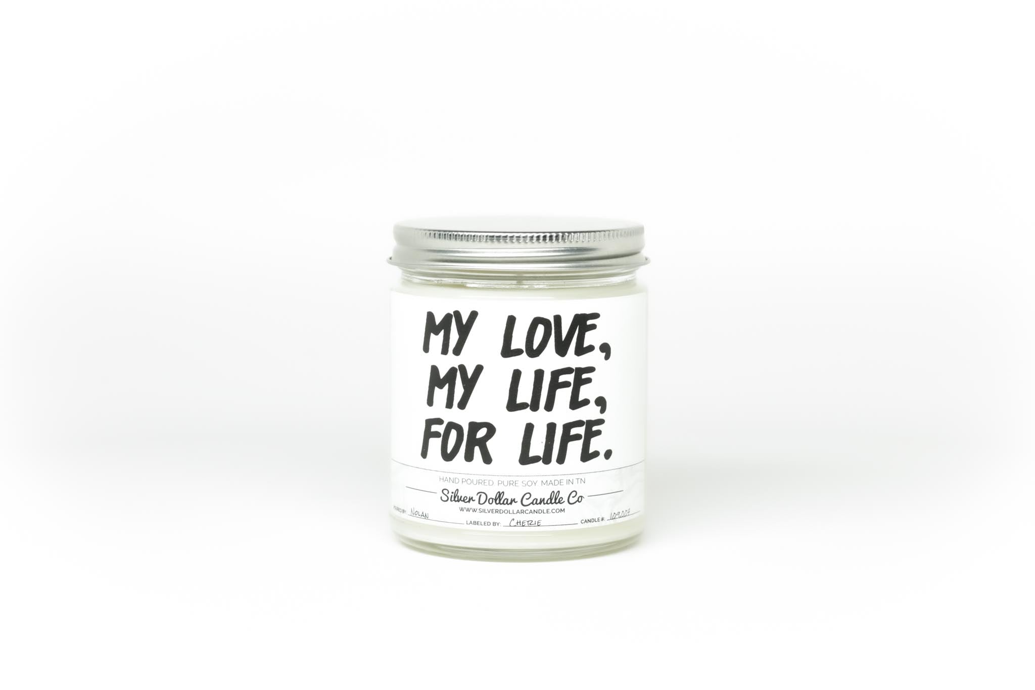 My Love, My Life, For Life Candle - Love/Anniversary/Valentine's Day